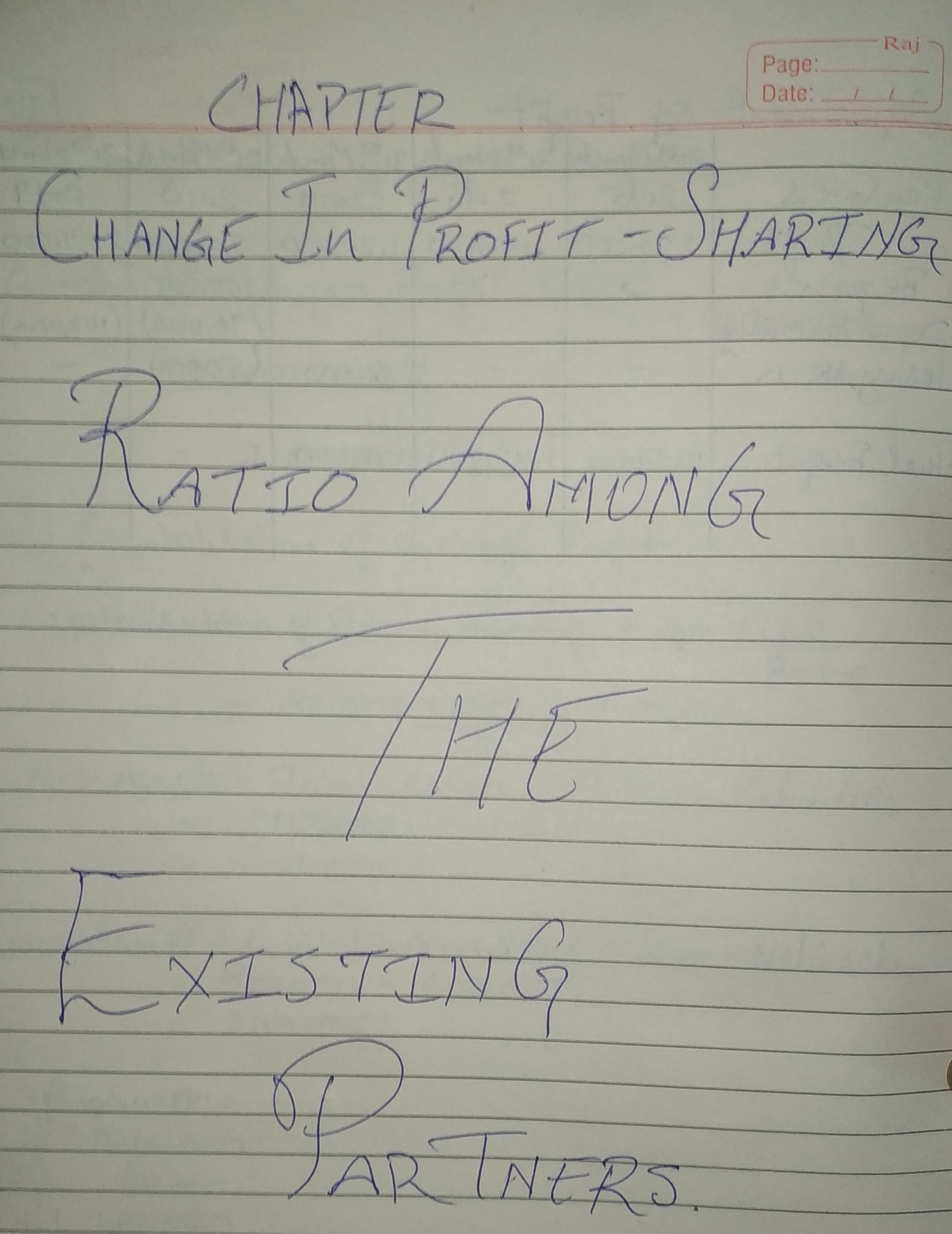 T.S. Grewals - Change in Profit-Sharing Ratio Among the Existing Partners Unsolved Question Solutions