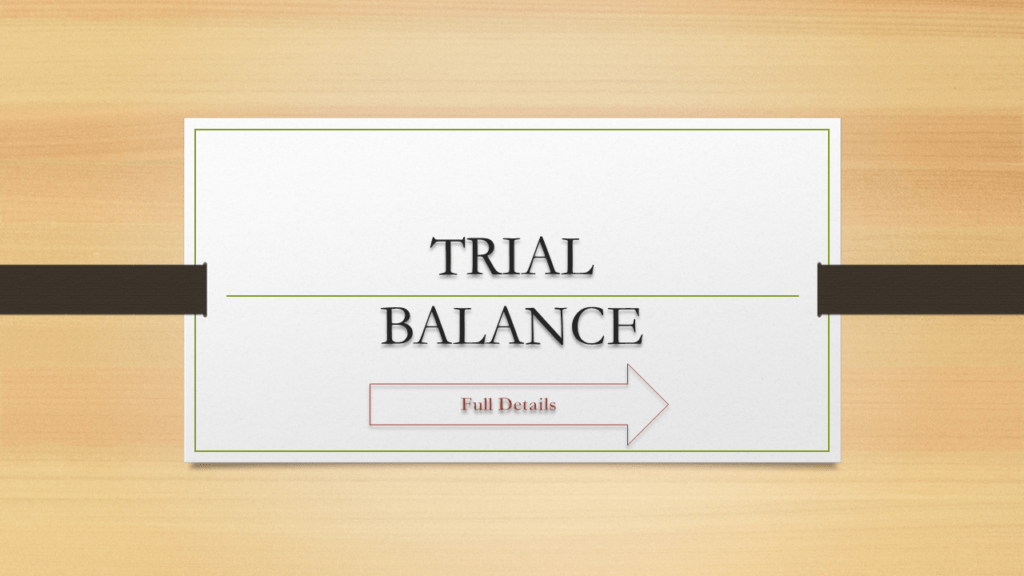 TRIAL BALANCE