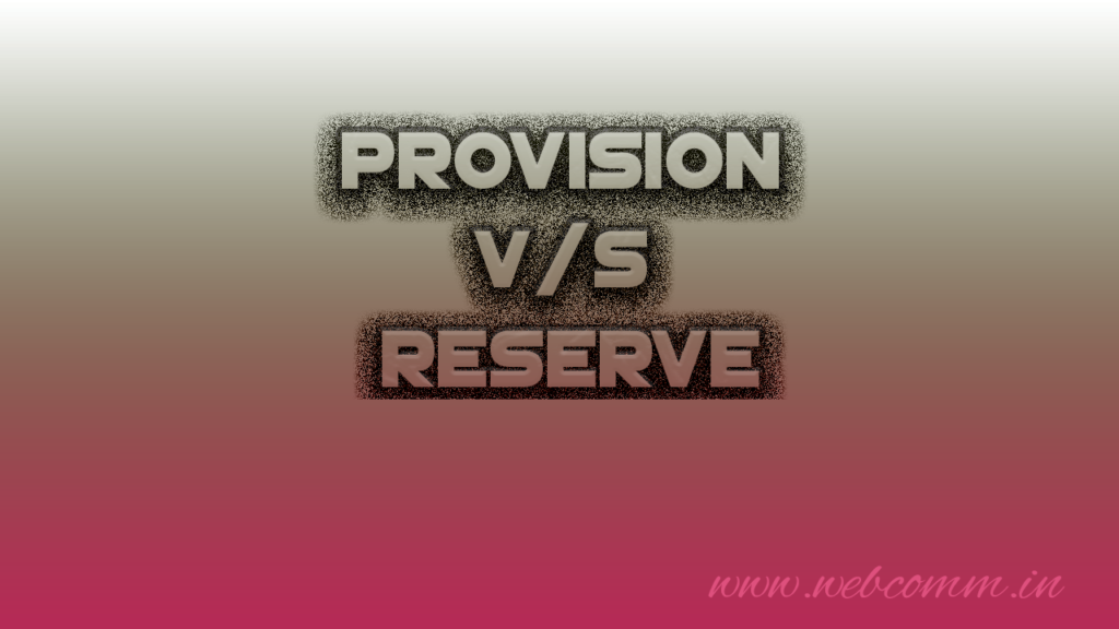 Provision vs Reserve