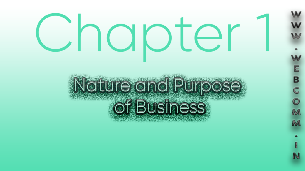 Nature and purpose of Business