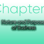 Nature and purpose of Business