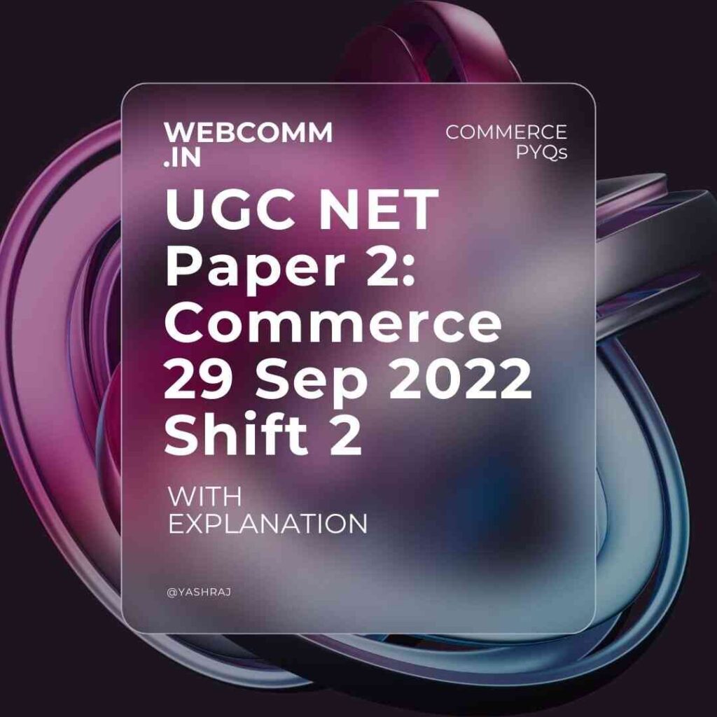 UGC NET Paper 2: Commerce 29 Sep 2022 Shift 2